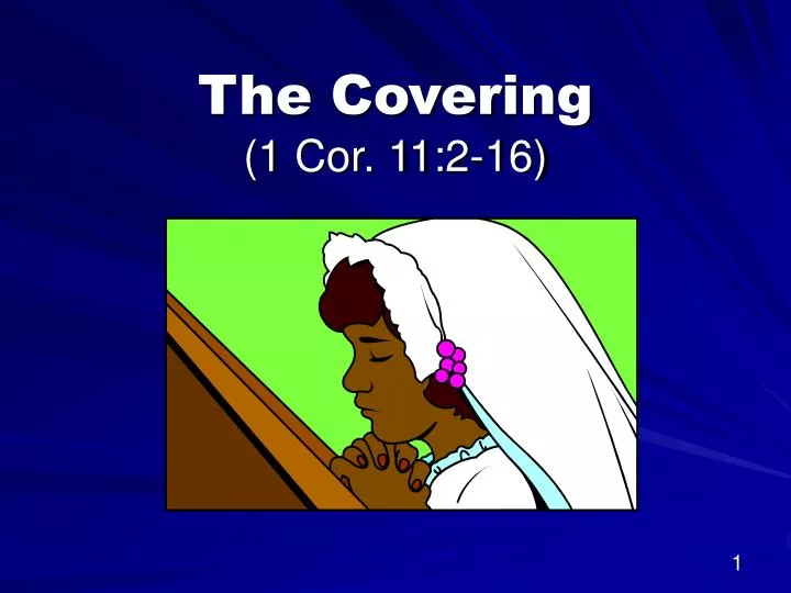 the covering 1 cor 11 2 16