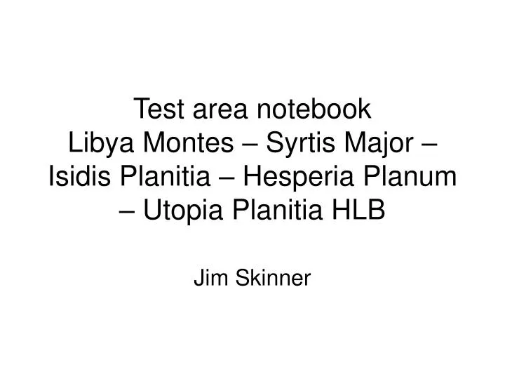 test area notebook libya montes syrtis major isidis planitia hesperia planum utopia planitia hlb