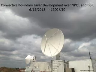 Convective Boundary Layer Development over NPOL and D3R 6/12/2013 ~ 1700 UTC