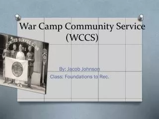 War Camp Community Service (WCCS)