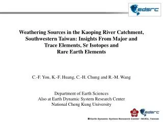 Weathering Sources in the Kaoping River Catchment, Southwestern Taiwan: Insights From Major and