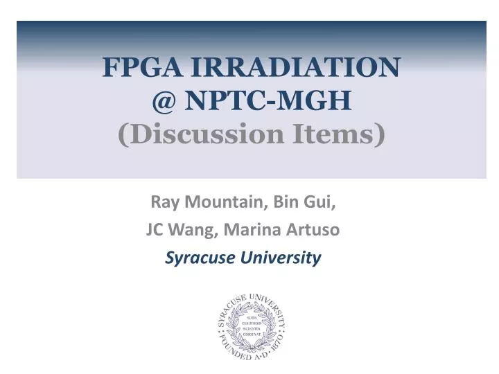 fpga irradiation @ nptc mgh discussion items