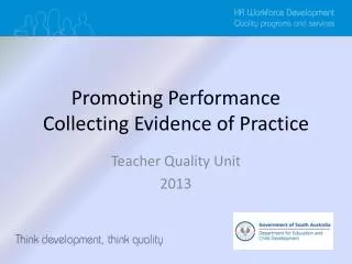 Promoting Performance Collecting Evidence of Practice