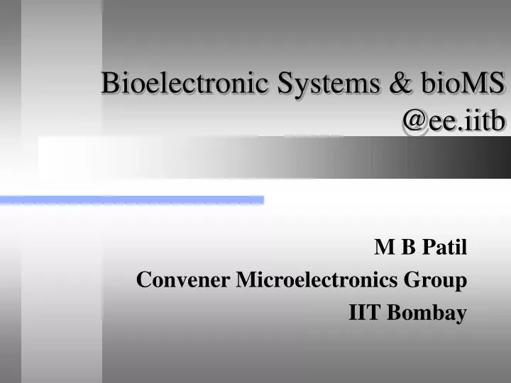 bioelectronic systems bioms @ee iitb