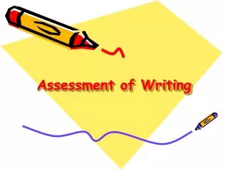 Assessment of Writing