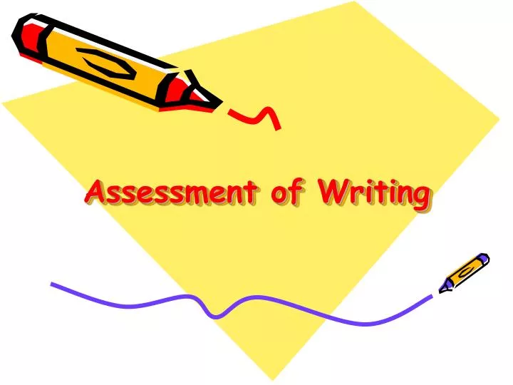assessment of writing