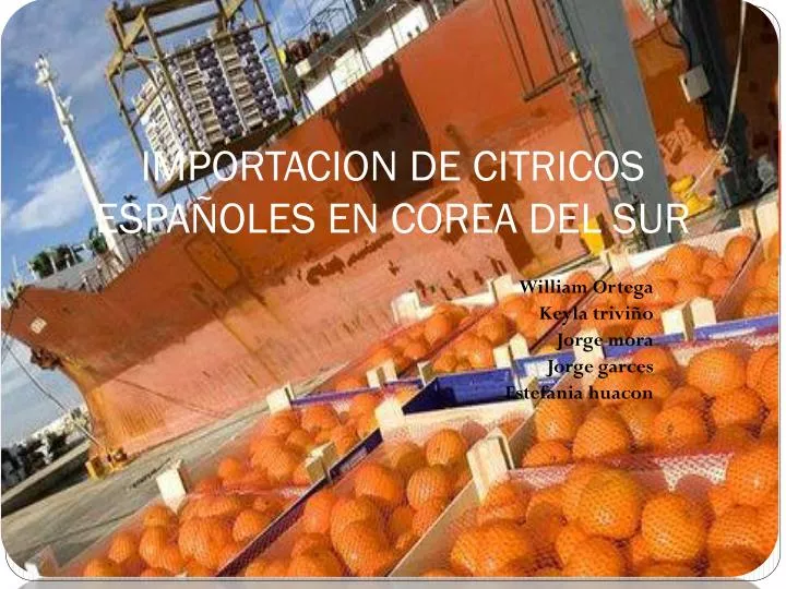 importacion de citricos espa oles en corea del sur