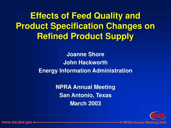 effects of feed quality and product specification changes on refined product supply