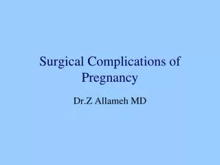 Surgical Complications of Pregnancy