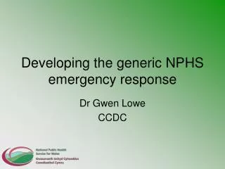Developing the generic NPHS emergency response