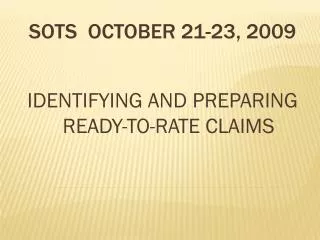 SOTS OCTOBER 21-23, 2009
