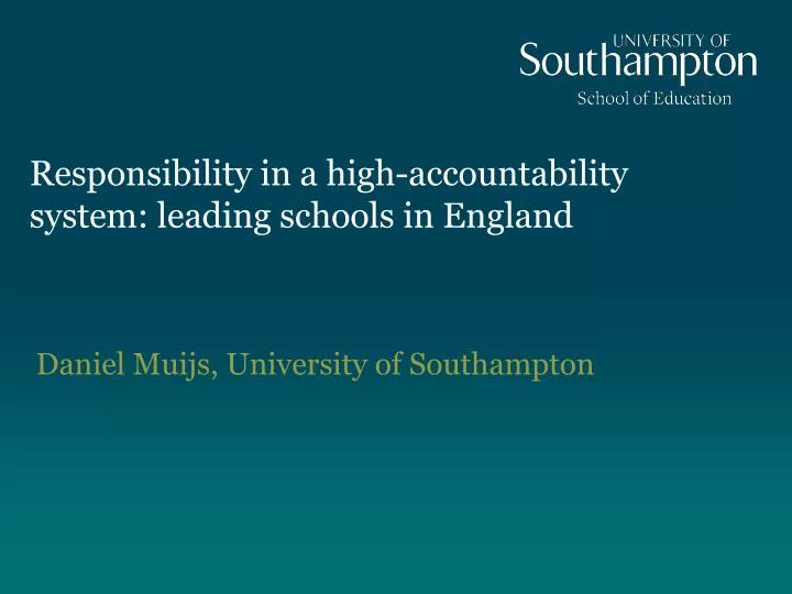 responsibility in a high accountability system leading schools in england