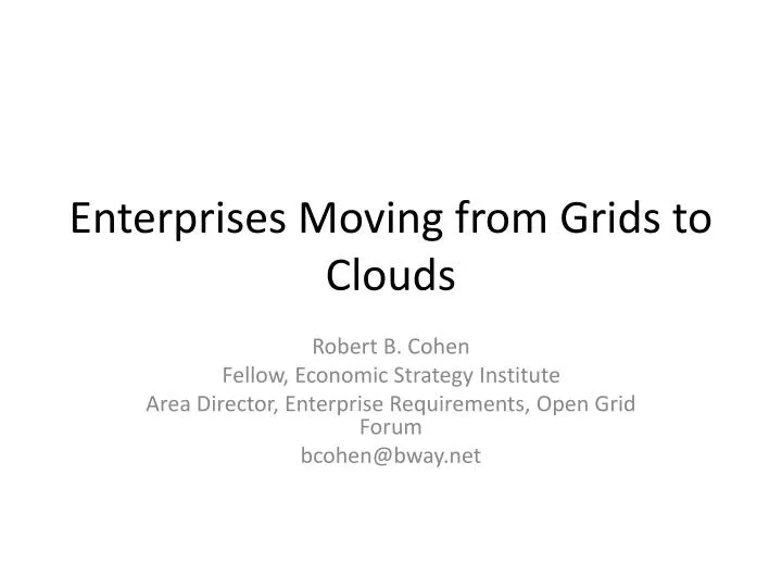 enterprises moving from grids to clouds