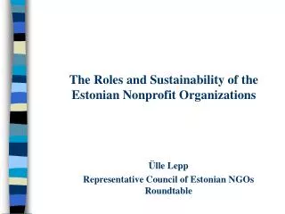 The Roles and Sustainability of the Estonian Nonprofit Organizations