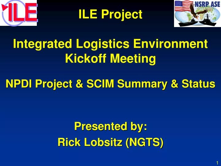 ile project integrated logistics environment kickoff meeting