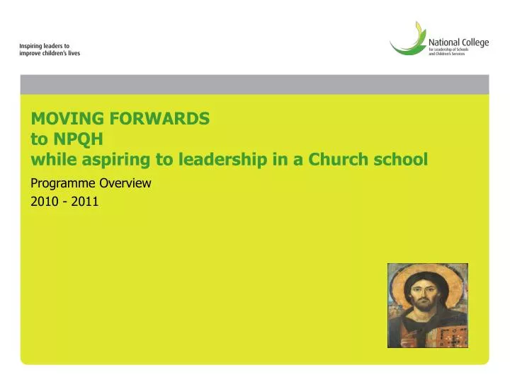 moving forwards to npqh while aspiring to leadership in a church school