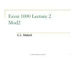 Econ 1000 Lecture 2 Mod2 - slide 1