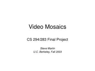 Video Mosaics