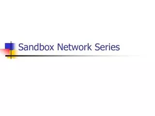 Sandbox Network Series