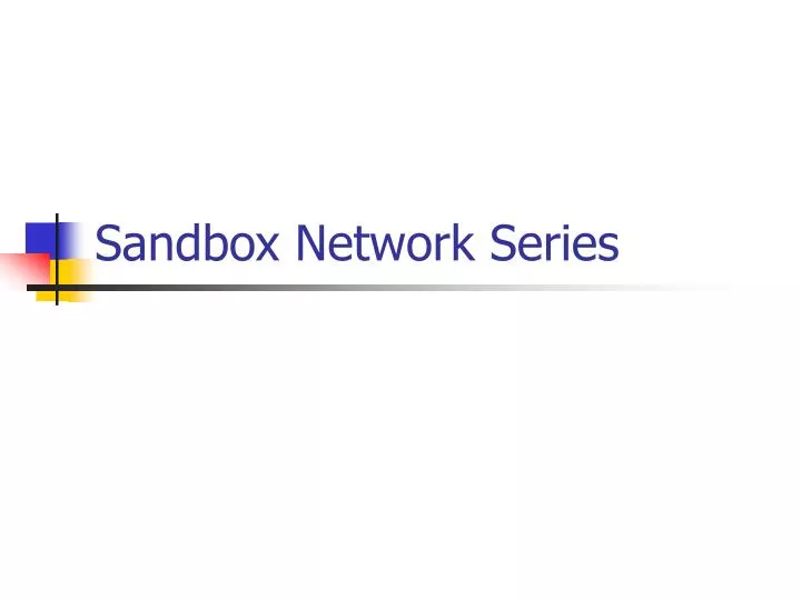 sandbox network series