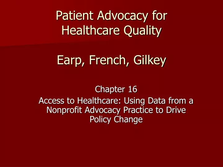 patient advocacy for healthcare quality earp french gilkey