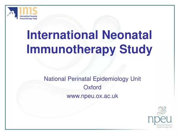 international neonatal immunotherapy study