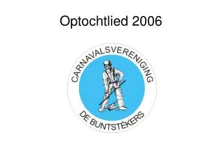 optochtlied 2006