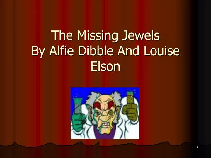 the missing jewels by alfie dibble and louise elson