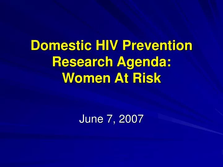 domestic hiv prevention research agenda women at risk