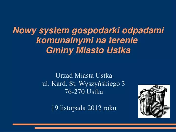 nowy system gospodarki odpadami komunalnymi na terenie gminy miasto ustka