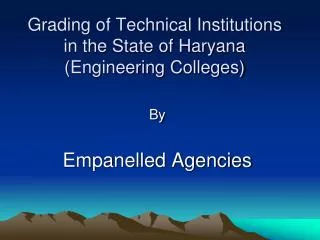 Grading of Technical Institutions in the State of Haryana (Engineering Colleges)