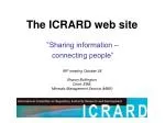 ICRARD Information Hub: Connecting Regulatory Research Worldwide - slide 1
