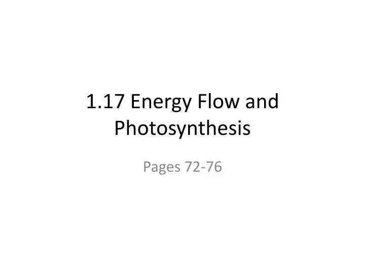 1 17 energy flow and photosynthesis