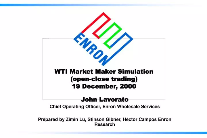 wti market maker simulation open close trading 19 december 2000