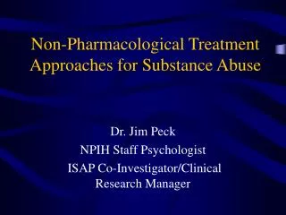 Non-Pharmacological Treatment Approaches for Substance Abuse