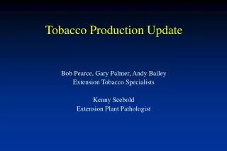 Tobacco Production Update