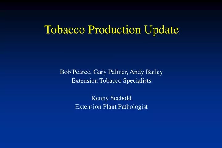 tobacco production update