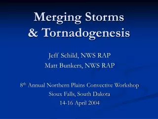 Merging Storms &amp; Tornadogenesis