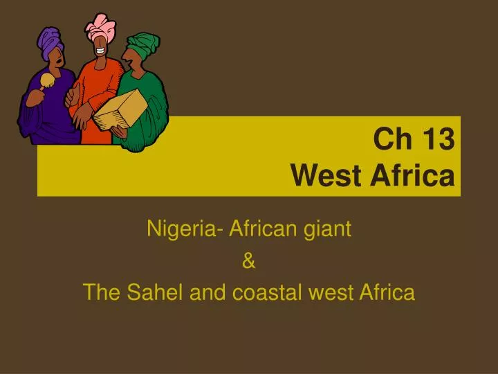 ch 13 west africa