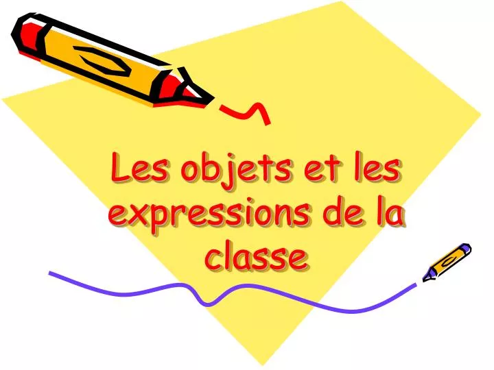 les objets et les expressions de la classe