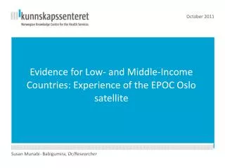 Evidence for Low- and Middle-Income Countries: Experience of the EPOC Oslo satellite
