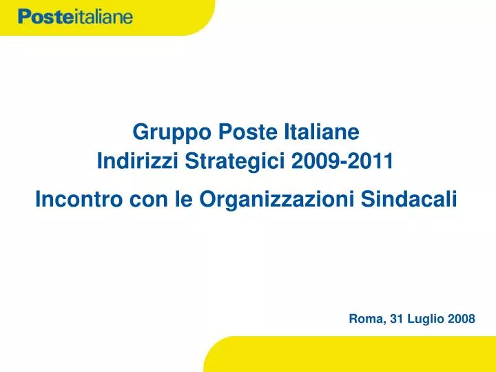 gruppo poste italiane indirizzi strategici 2009 2011 incontro con le organizzazioni sindacali