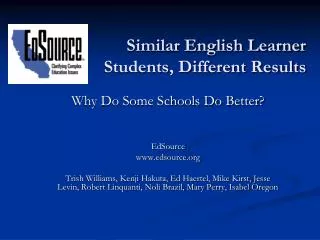 Similar English Learner Students, Different Results