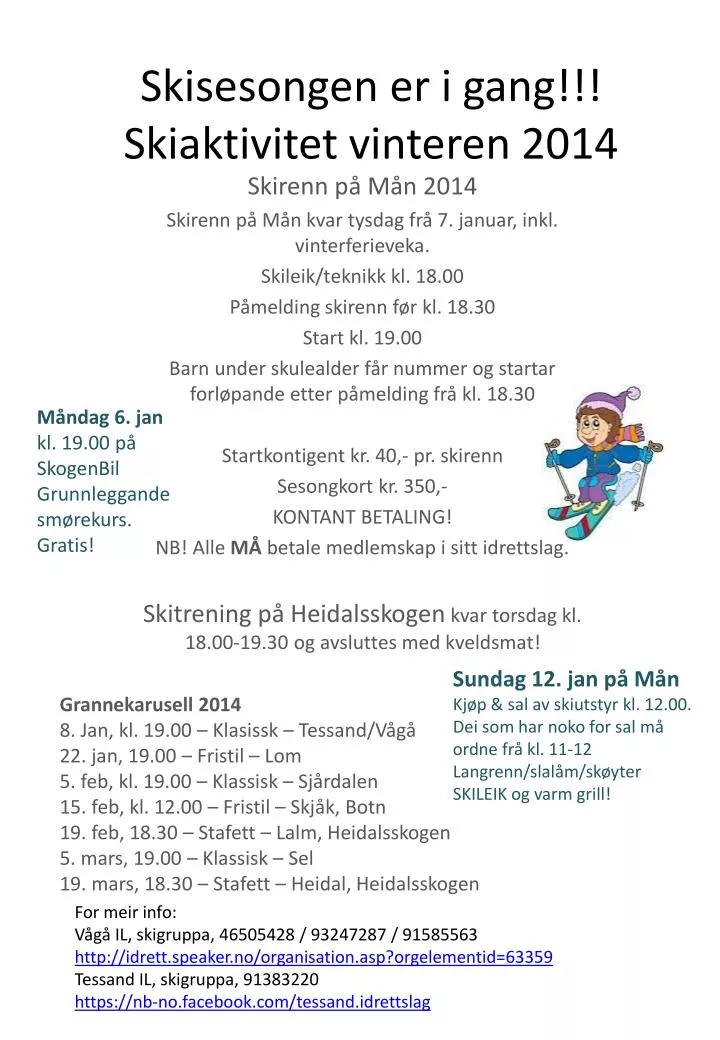 skisesongen er i gang skiaktivitet vinteren 2014