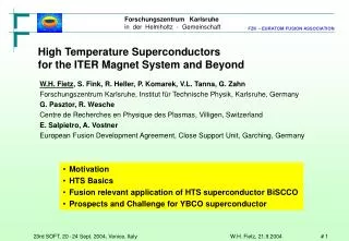 High Temperature Superconductors for the ITER Magnet System and Beyond