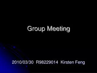 Group Meeting
