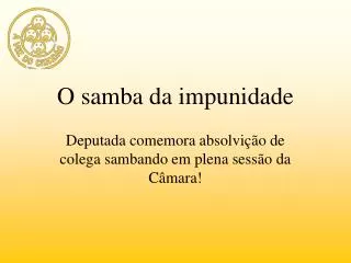 o samba da impunidade
