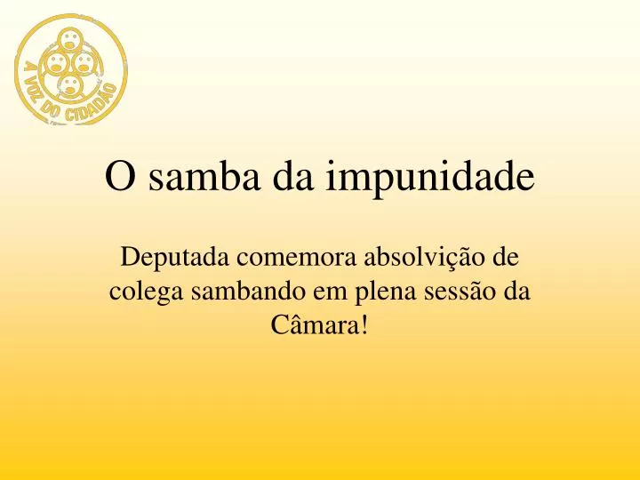 o samba da impunidade