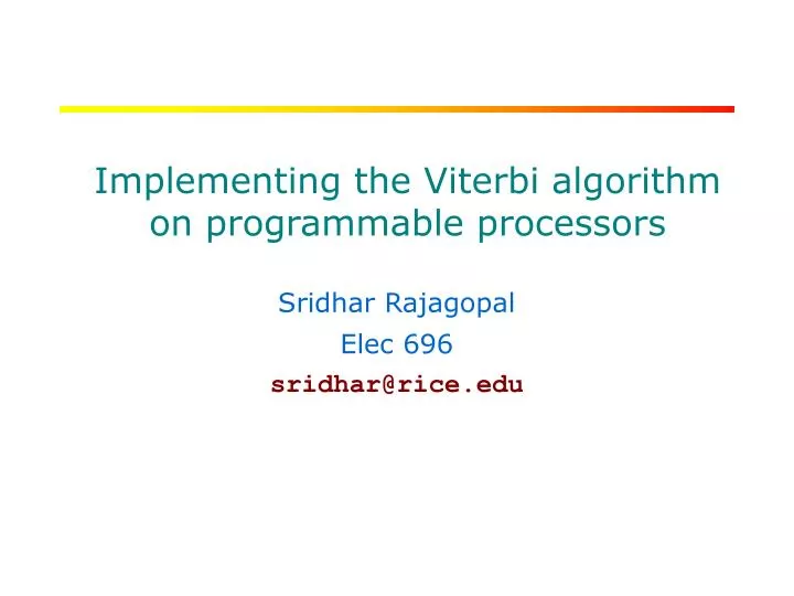 implementing the viterbi algorithm on programmable processors