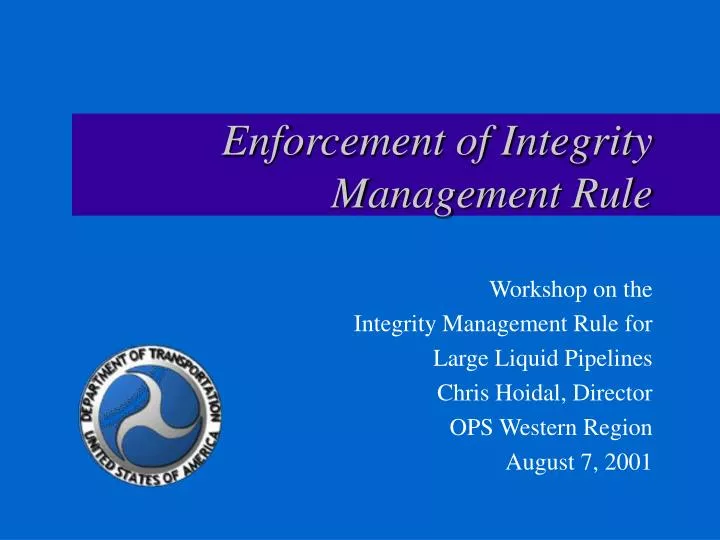 enforcement of integrity management rule